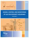 Design, Control and Monitoring of SUS for Integrity Assurance