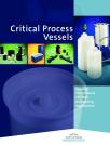 Critical Process Vessels